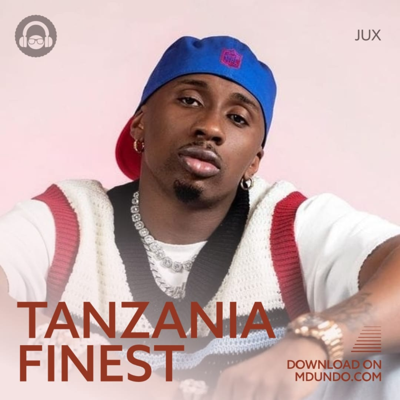 Download Tanzania Finest Mix Inayomshirikisha Jux