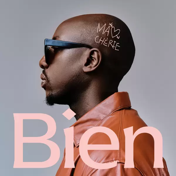 AUDIO: Bien - Ma Cherie Mp3 Download