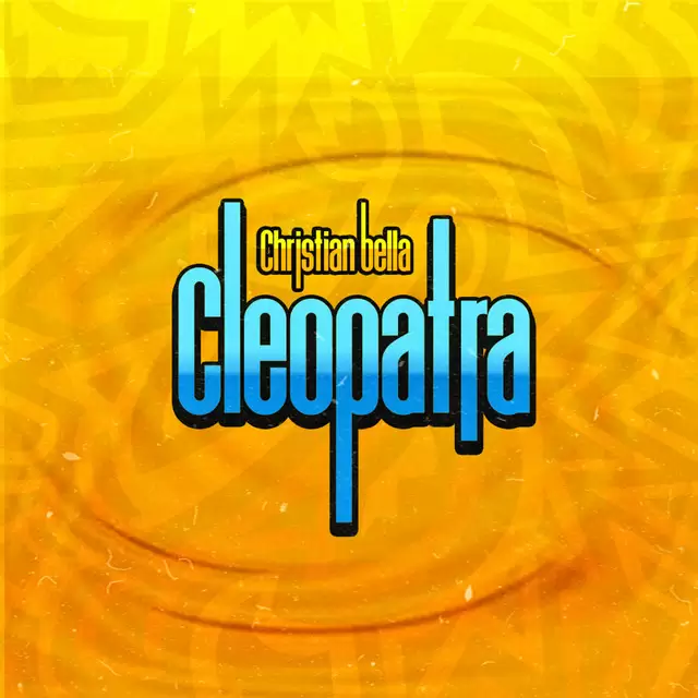 AUDIO: Christian Bella - Cleopatra Mp3 Download