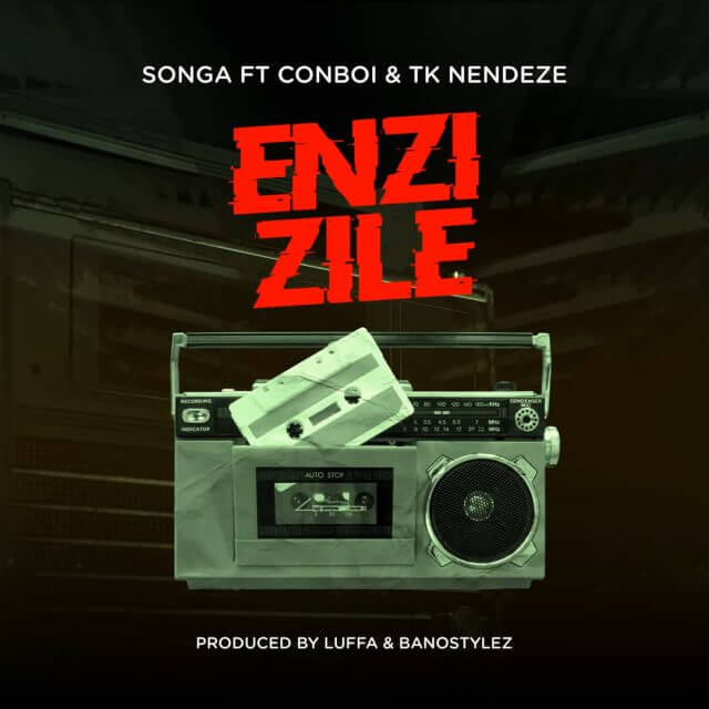 AUDIO: Songa Ft Conboi Cannabino & Tk Nendeze - ENZI ZILE Mp3 Download