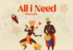 AUDIO: Barnaba - All I Need Mp3 Download