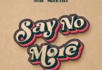 AUDIO: Joh Makini - Say No More Mp3 Download