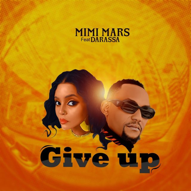 AUDIO: Mimi Mars Ft Darassa - Give Up Mp3 Download