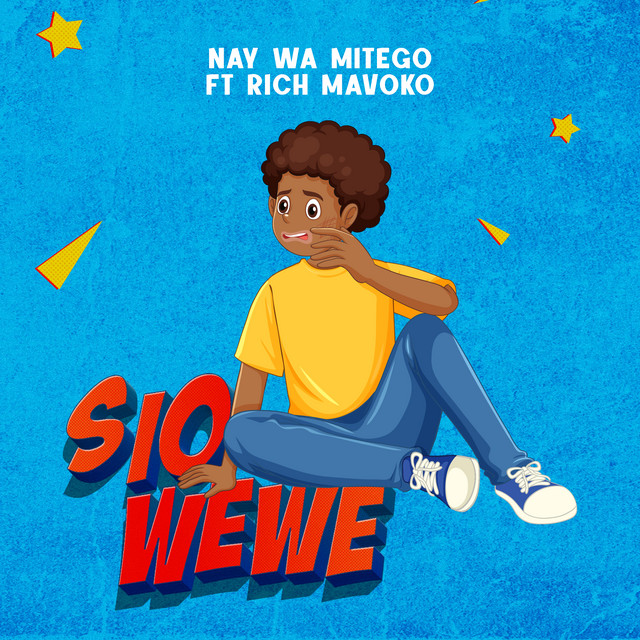 AUDIO: Nay Wa Mitego Ft Rich Mavoko - Sio Wewe Mp3 Download