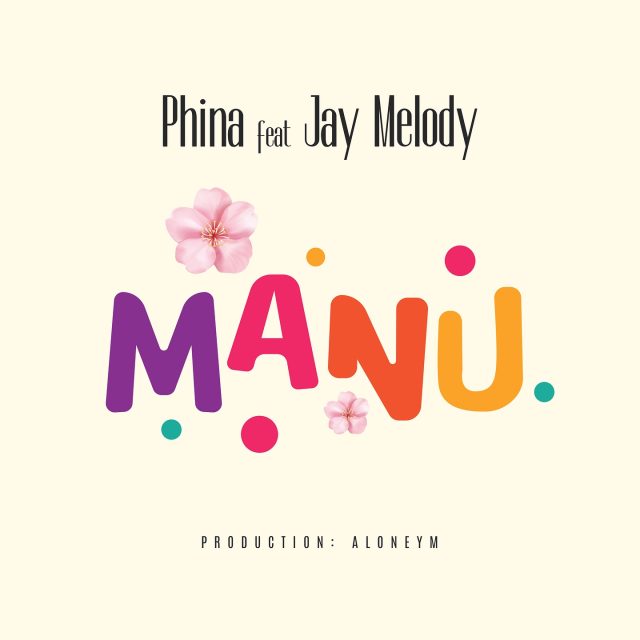 AUDIO: Phina Ft Jay Melody - Manu Mp3 Download
