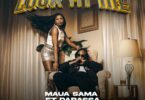 AUDIO: Maua Sama Ft Darassa - Look At Me Mp3 Download