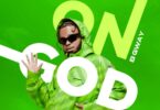 AUDIO: B Gway - On God Mp3 Download