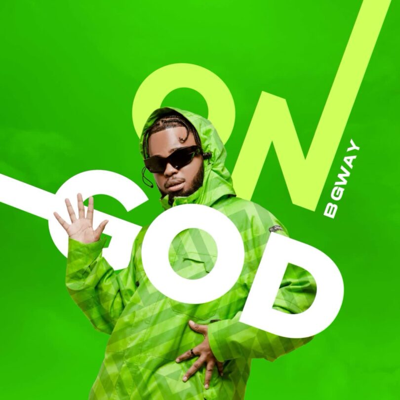 AUDIO: B Gway - On God Mp3 Download