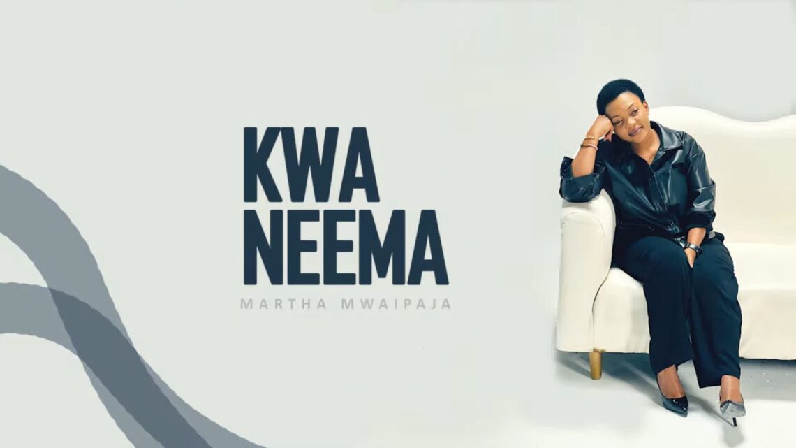 AUDIO: Martha Mwaipaja - KWA NEEMA Mp3 Download