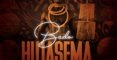 AUDIO: Meja Kunta - Bado Hujasema Mp3 Download