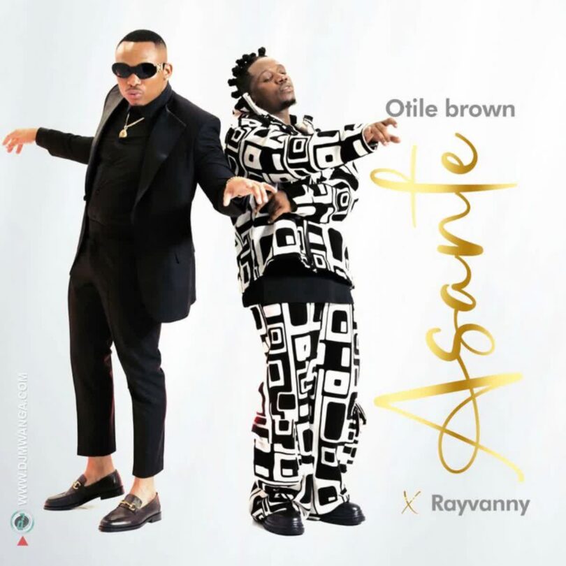 AUDIO: Rayvanny Ft Otile Brown - Asante Mp3 Download