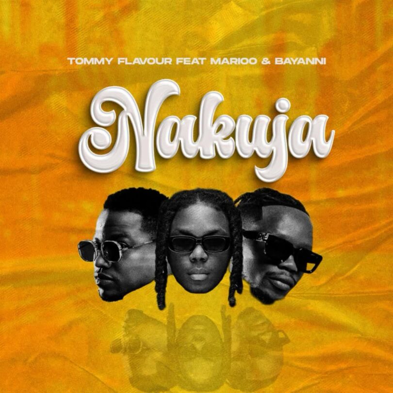 AUDIO: Tommy Flavour Ft Marioo & Bayanni - Nakuja Mp3 Download