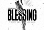 AUDIO: Chino Kidd Ft Country Wizzy & Joh Makini - Blessing Mp3 Download