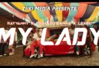 VIDEO: Rayvanny X Reekado Banks X Lexsil - My Lady Mp4 Download