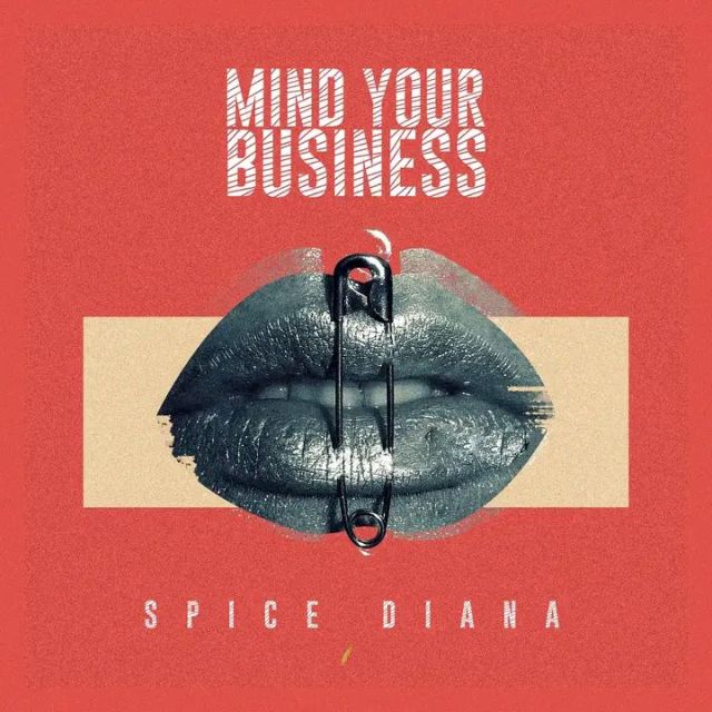 AUDIO: Spice Diana - Mind Your Business Mp3 Download