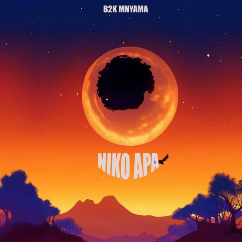 AUDIO: B2k Mnyama - Niko Hapa Mp3 Download