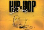 AUDIO: Moni Centrozone - Hip Hop Is Dead Mp3 Download