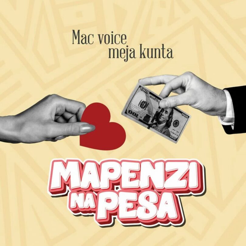 AUDIO: Macvoice Ft Meja Kunta - Mapenzi Na Pesa Mp3 Download