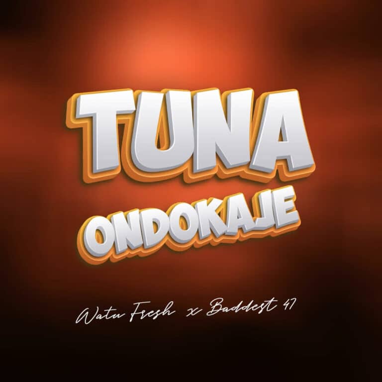 AUDIO: Watu Fresh & Baddest 47 - Tunaondokaje Mp3 Download