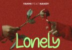 AUDIO: Yammi Ft Nandy - Lonely Mp3 Download