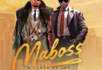 AUDIO | Billnass Ft Jux – Maboss | Download Mp3
