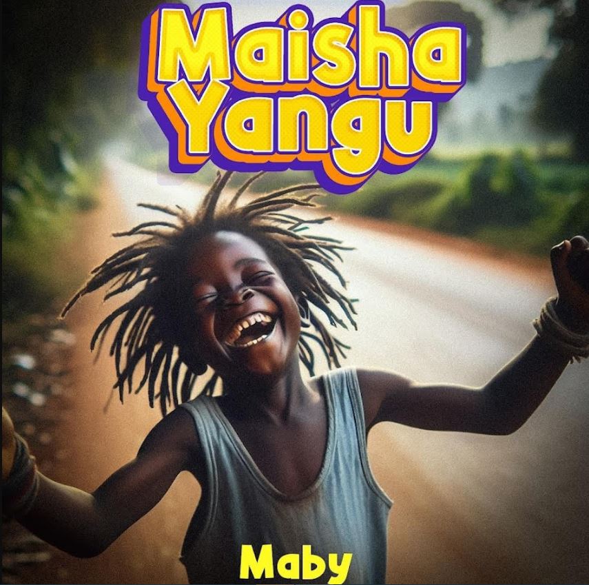 AUDIO | Maby – Maisha Yangu | Download Mp3