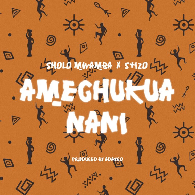AUDIO | Sholo Mwamba X Stizo - AMECHUKUA NANI | Download Mp3