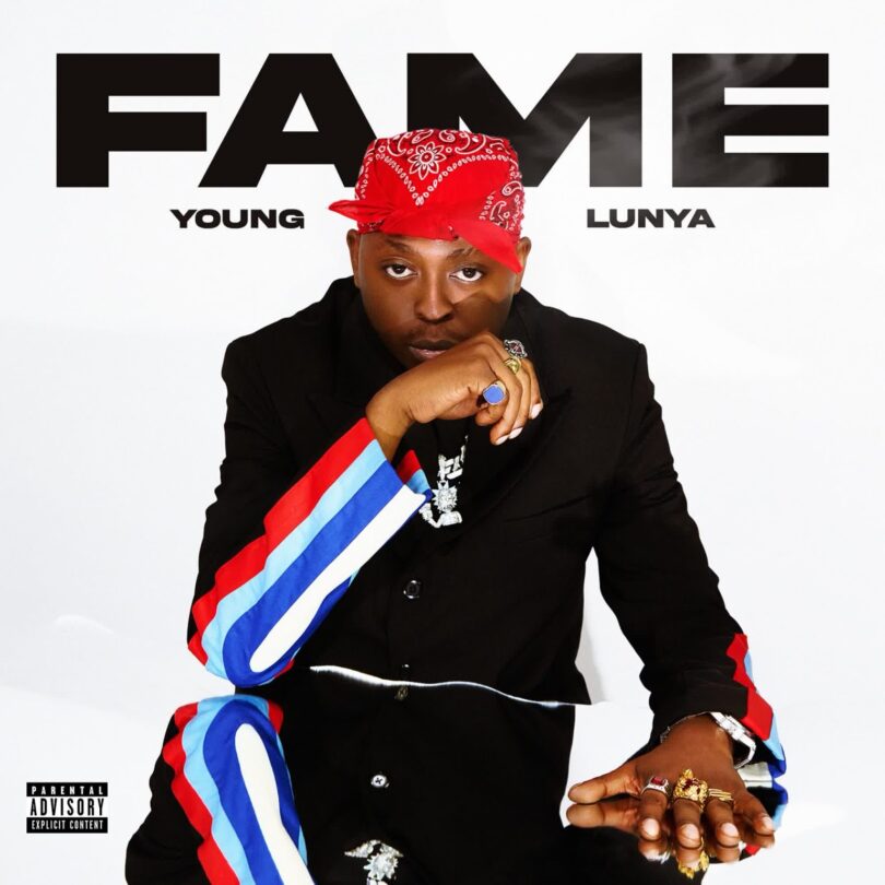 AUDIO | Young Lunya - Fame | Download Mp3