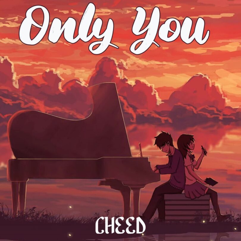 AUDIO | Cheed – Only You | Download Mp3