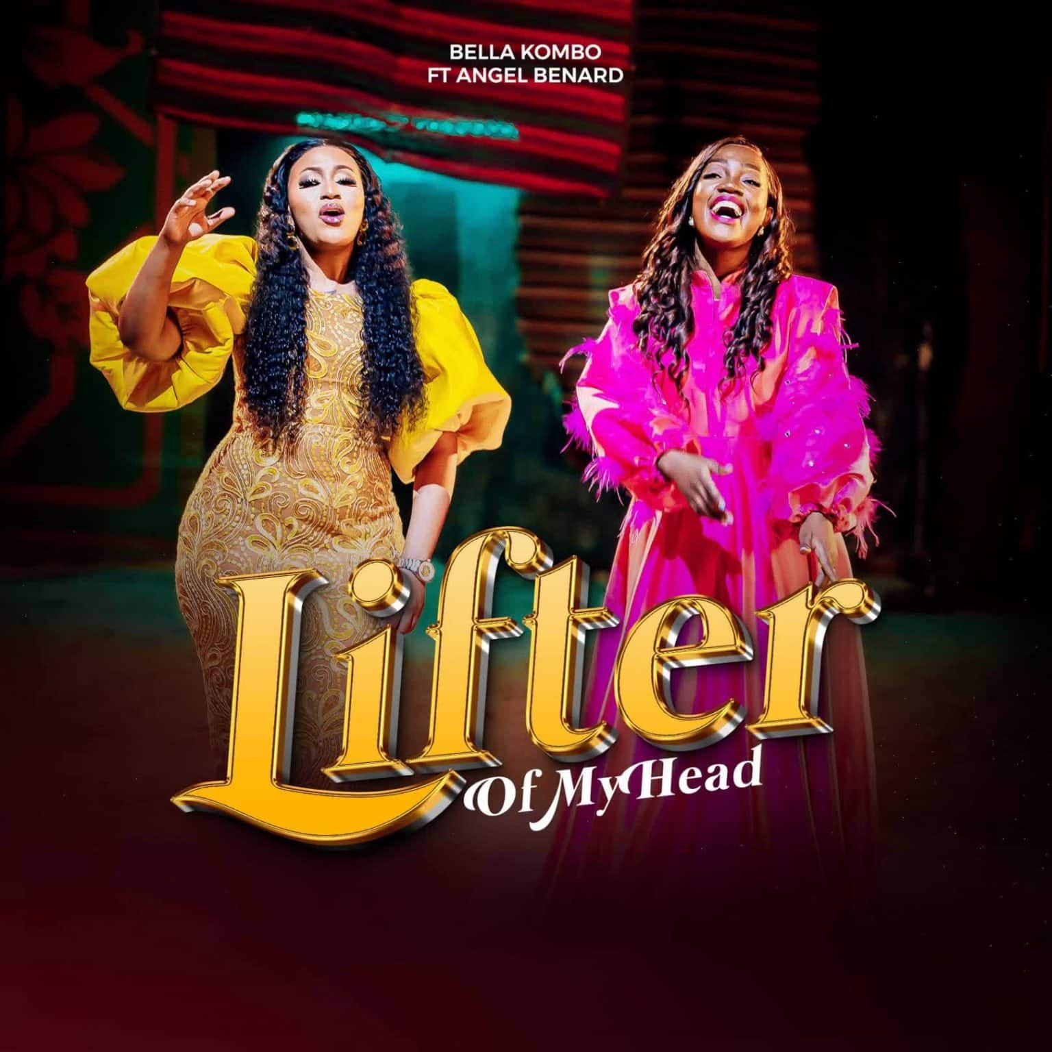 AUDIO | Bella Kombo Ft. Angel Benard - Lifter of My Head | Download Mp3