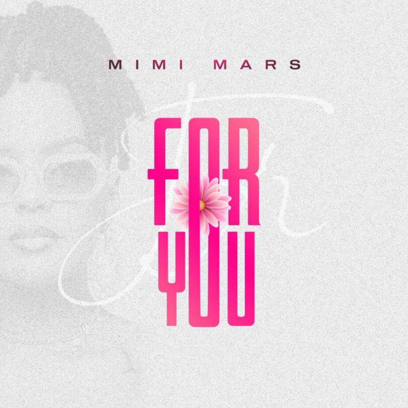 AUDIO | Mimi Mars – For You | Download Mp3