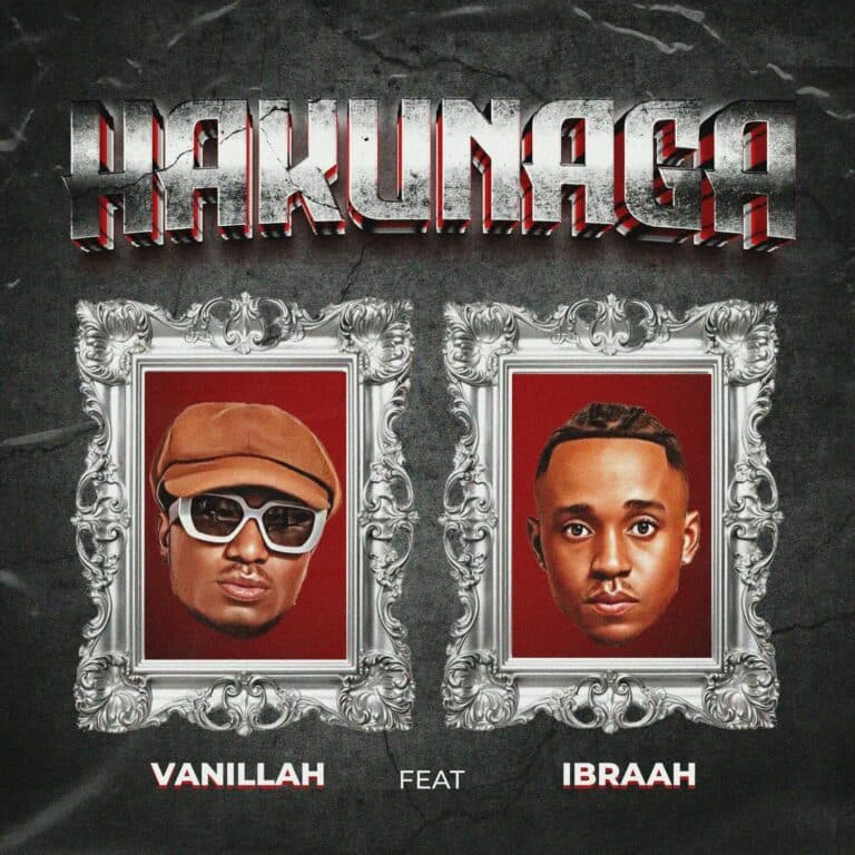 AUDIO | Vanillah Ft Ibraah – Hakunaga | Download Mp3