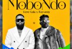 AUDIO: Ferre Gola Ft Rayvanny - Mobondo Mp3 Download
