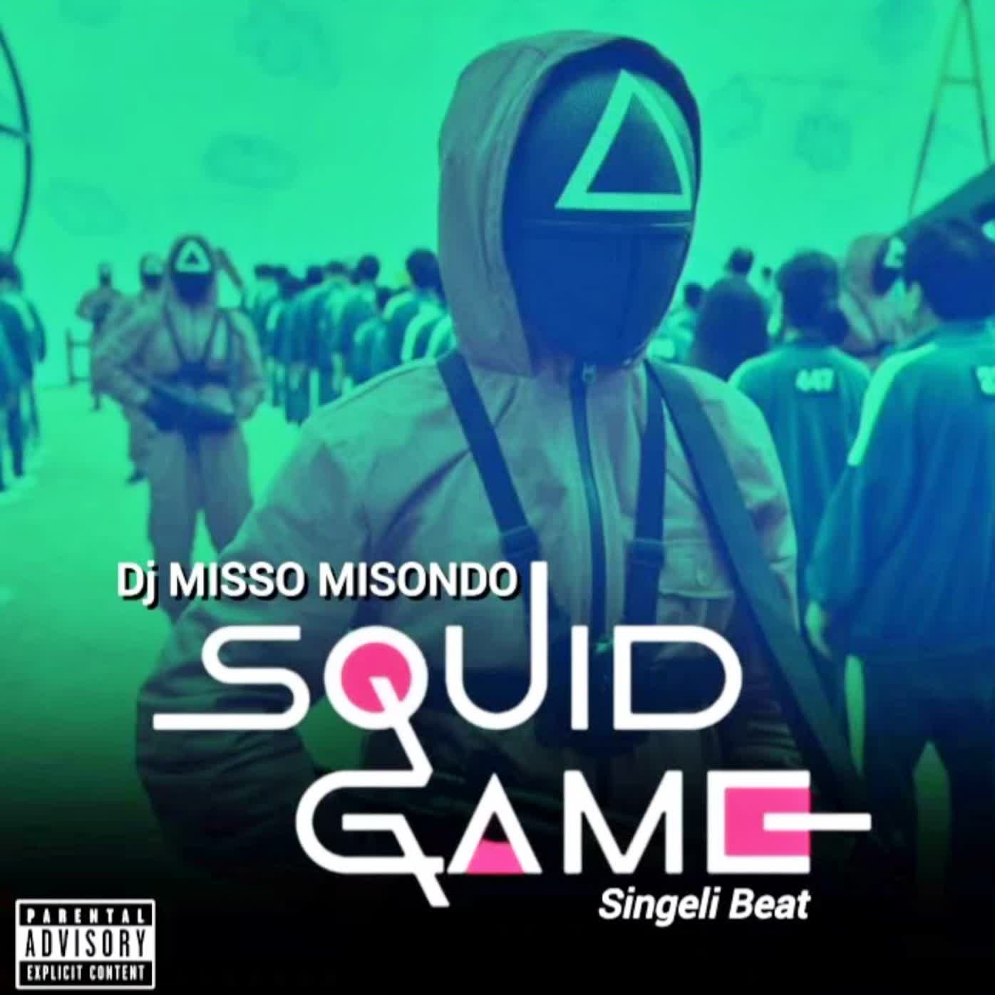 AUDIO: Misso Misondo - Squid Game Singeli Remix Mp3 Download