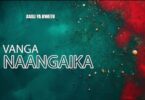 AUDIO: Wazaramo Vanga - Nahangaika Mwanangu Kwa Ajili Yako Mp3 Download