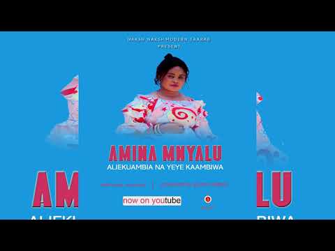 AUDIO: Amina Mnyalu Ft Naksh Naksh Modern Taarab - Aliekuambia Na Yeye Kaambiwa Mp3 Download