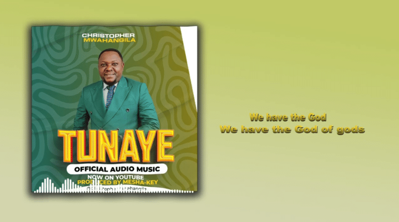 AUDIO: Christopher Mwahangila - Tunaye Mp3 Download