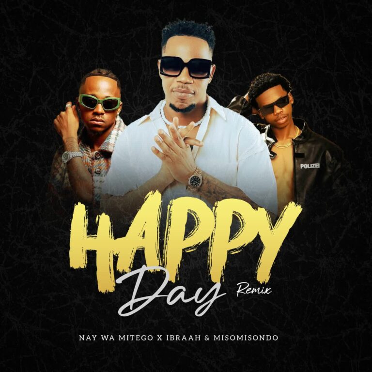 AUDIO: Nay Wa Mitego Ft Ibraah & Misomisondo - Happy Day Remix Mp3 Download