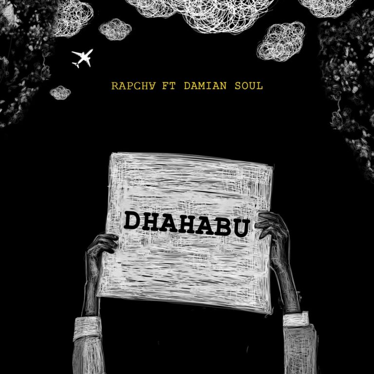 AUDIO: Rapcha Ft Damian Soul – Dhahabu Mp3 Download