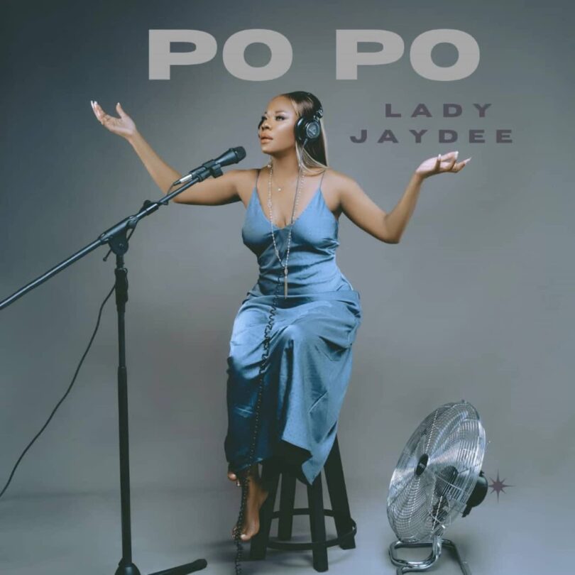 AUDIO: Lady Jaydee - Po Po Mp3 Download