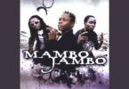 AUDIO: Mambo Jambo Crew - Hip Hop Mdundiko Mp3 Download