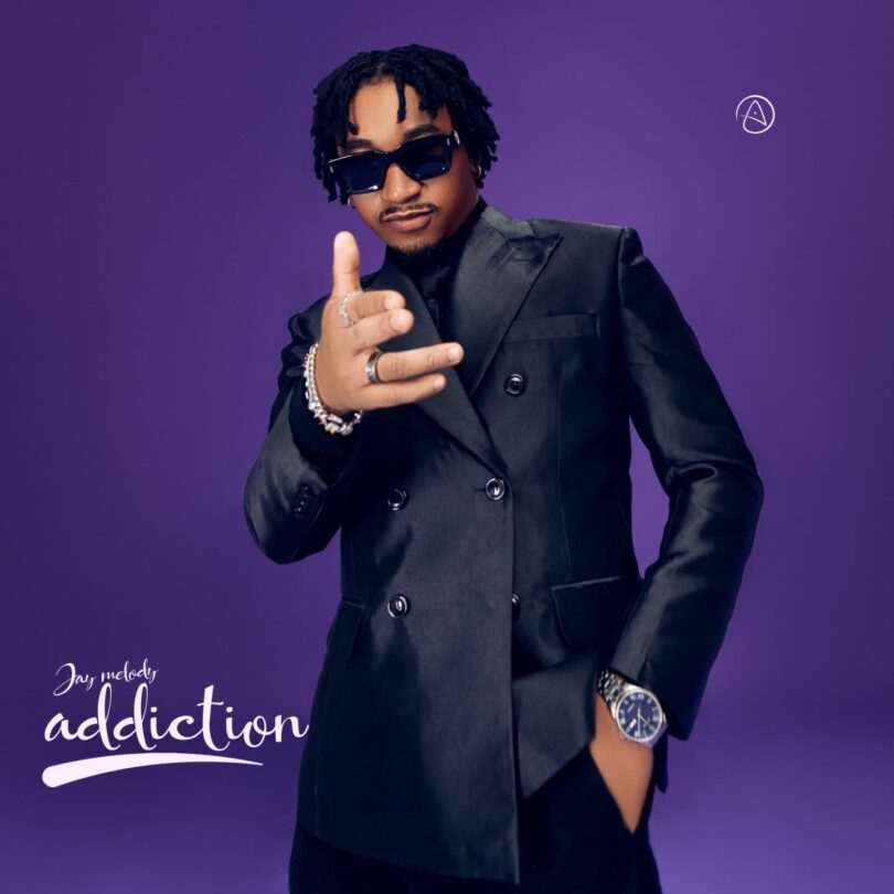 ALBUM: Jay Melody - Addiction Mp3 Download