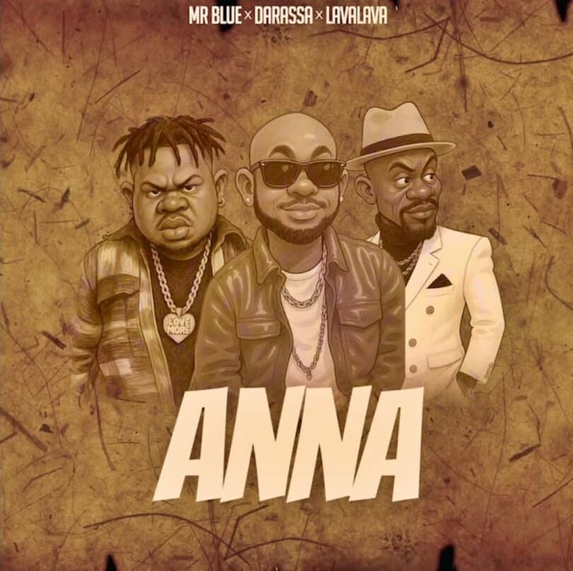 Mr Blue Ft Lava lava & Darassa - Ana