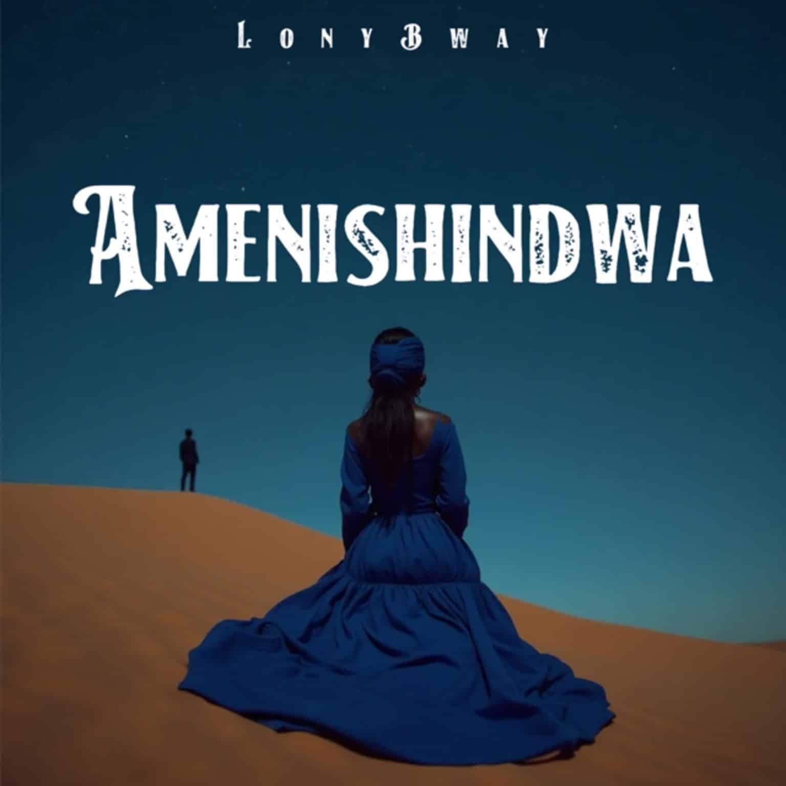 AUDIO: Lony Bway - Amenishindwa Mp3 Download