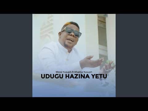 AUDIO: Mzee Yusuph Ft Khadija Yusuph - Udugu Hazina Yetu Mp3 Download