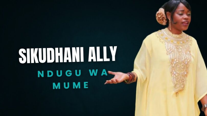 AUDIO: Sikudhani Ally - Ndugu Wa Mume Mp3 Download