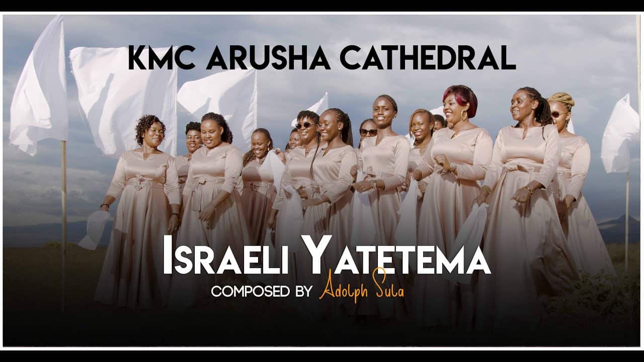 AUDIO: Kmc Arusha Cathedral - Israeli Yatetema Mp3 Download