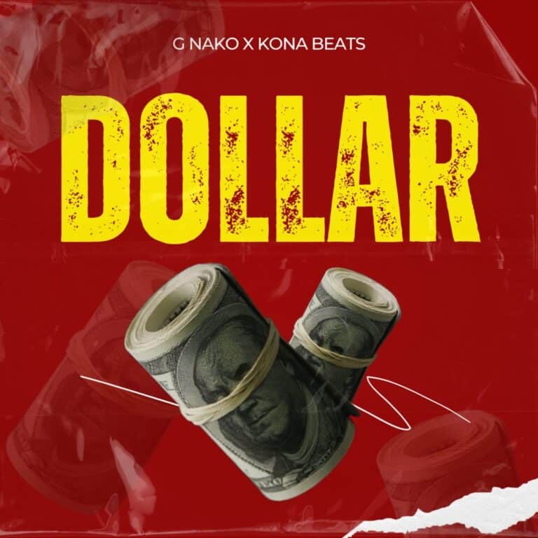 AUDIO: G Nako X Kona Beats - Dollar Mp3 Download