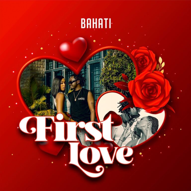 AUDIO: Bahati - First Love Mp3 Download