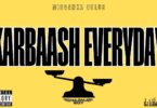 AUDIO: Sharma Boy - Karbaash Everyday Mp3 Download